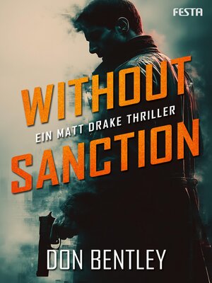 cover image of Without Sanction--Ein MATT DRAKE-Thriller